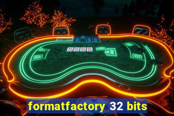 formatfactory 32 bits